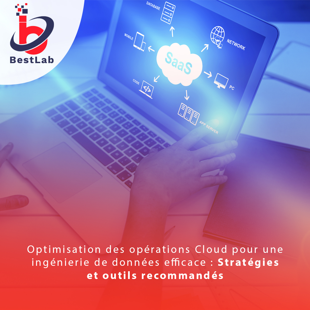 Optimisation des opérations Cloud pour une ingénierie de données efficace Stratégies et outils recommandés